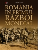 Romania in Primul Razboi Mondial