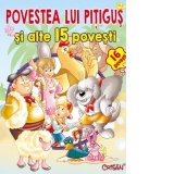 Povestea lui Pitigus si alte 15 povesti