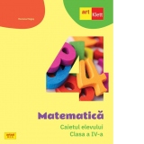 Matematica. Caietul elevului. Clasa a IV-a