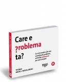 Care e problema ta? Ca sa-ti rezolvi cele mai complicate probleme, schimba problemele pe care le rezolvi