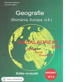 Bacalaureat 2022. Geografie (Romania, Europa, U.E.). Sinteze, teste, rezolvari (editie revizuita)