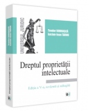 Dreptul proprietatii intelectuale. Editia a V-a revazuta si adaugita - 2021