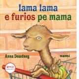 Lama lama e furios pe mama