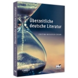 Uberzeitliche deutsche Literatur