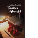 Fructele absentei. Editia a doua