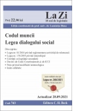 Codul muncii. Legea dialogului social. Cod 743. Actualizat la 20.09.2021