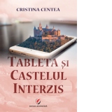 Tableta si castelul interzis