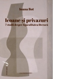 Icoane si privazuri. 7 studii despre figuralitatea literara