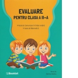 Evaluare pentru clasa a II-a. 14 teste comunicare in limba romana. 14 teste matematica