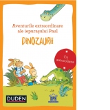 Aventurile extraordinare ale iepurasului Paul. Dinozaurii