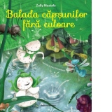 Balada capsunilor fara culoare