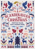 A Scandinavian Christmas. Festive Tales for a Nordic Noel