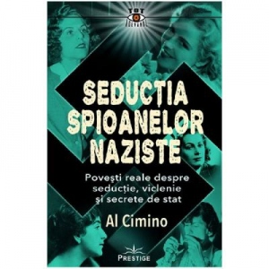 Seductia spioanelor naziste