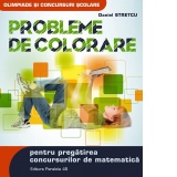 Probleme de colorare pentru pregatirea concursurilor de matematica