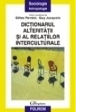 Dictionarul alteritatii si al relatiilor interculturale