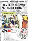 Tehnologia informatiei si a comunicatiilor. Manual pentru clasa a X-a