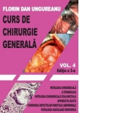 Curs de chirurgie generala. Volumul 4. Editia a 3-a. Patologia chirurgicala a stomacului, Patologia chirurgicala colo-rectala, Apendicita acuta, Chirurgia defectelor parietale abdominale, Patologia venoasa periferica