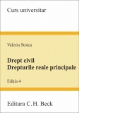 Drept civil. Drepturile reale principale. Editia 4