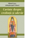 Cuvinte despre credinta si adevar