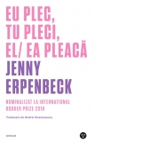 Eu plec, tu pleci, el/ea pleaca