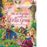 Cele mai frumoase povesti de Fratii Grimm