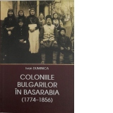Coloniile Bulgarilor in Basarabia (1774-1856)