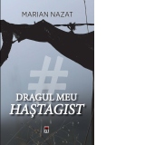 Dragul meu hastagist