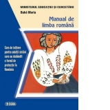 Manual de limba romana. Curs de initiere pentru adultii straini care au dobandit o forma de protectie in Romania