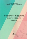 Ingrijirea nou-nascutului sanatos si bolnav. Editia a II-a