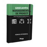 Ghid pentru managementul de proiect. Cum sa implementezi proiecte de succes in cel mai scurt timp