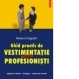 Ghid practic de vestimentatie pentru profesionisti