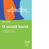 O scuza buna. Patru pasi pentru a indrepta lucrurile