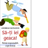 Sa-ti iei geaca! Parinti responsabili, copii fericiti