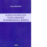 Nume de populatii vechi germanice in istoriografia romana