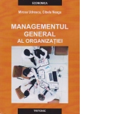 Managementul general al organizatiei