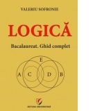 Logica. Bacalaureat. Ghid complet