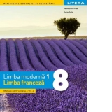 Limba moderna 1. Limba franceza. Manual pentru clasa a VIII-a