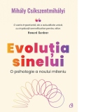 Evolutia sinelui. O psihologie a noului mileniu