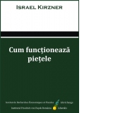 Cum functioneaza pietele