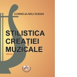 Stilistica creatiei muzicale din antichitate pana in clasicism. Volumul I. Semestrul 1