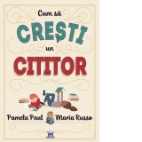 Cum sa cresti un cititor