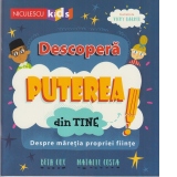 Descopera puterea din tine! Despre maretia propriei fiinte