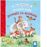 Primele mele povesti cu animale. Prima mea biblioteca