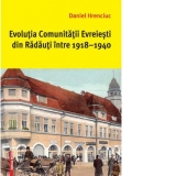 Evolutia comunitatii evreiesti din Radauti intre 1918-1940