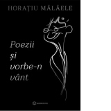 Poezii si vorbe-n vant