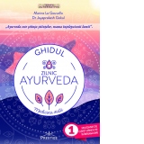 Ghidul zilnic Ayurveda. Medicina vietii