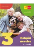 Polgari neveles. Clasa a III-a (Manual de educatie civica in limba maghiara)