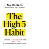 The High 5 Habit. E timpul sa te bucuri de tine