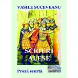 Scrieri alese. Proza scurta