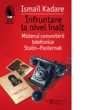 Infruntare la nivel inalt. Misterul convorbirii telefonice Stalin-Pasterna